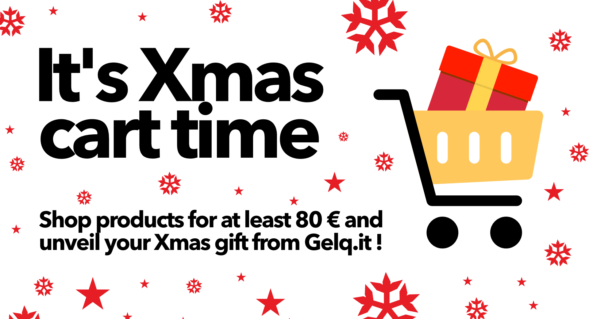 IT'S XMAS CART TIME - UNVEIL YOUR XMAS GIFT FROM GELQ.IT