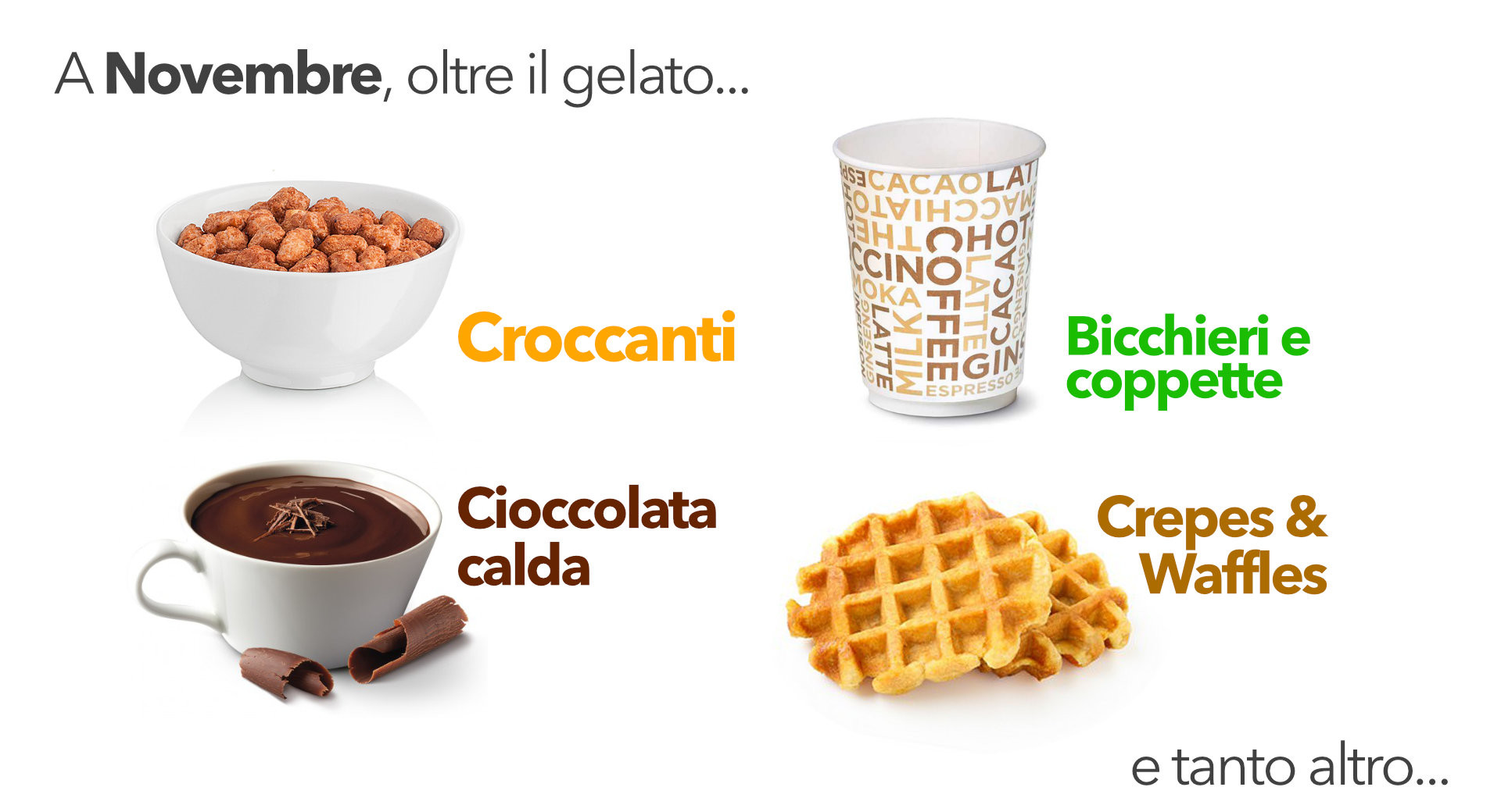 A novembre, oltre il gelato...