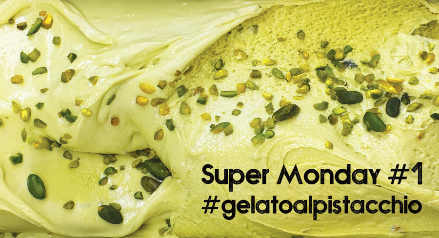 Super Monday #1 - Gelato al Pistacchio