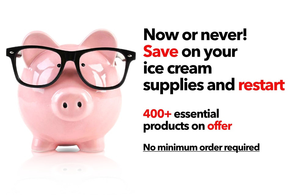 NOW OR NEVER.  SAVE ON YOUR ICE CREAM SUPPLIES AND RESTART !