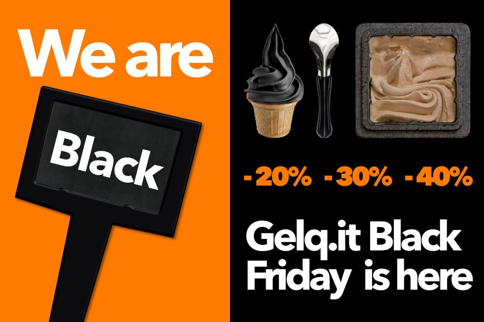 WE ARE BLACK ! THE BLACK FRIDAY FROM GELQ.IT IS HERE: -20% -30% -40%